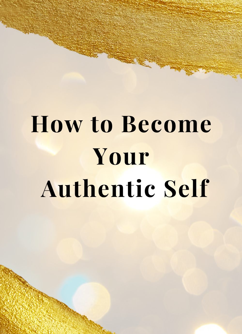 7 Keys to Unlocking Your Authentic Self: A Journey to Real Confidence
